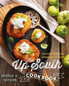 A picture of the cover of The Up South Cookbook by Nicole Taylor