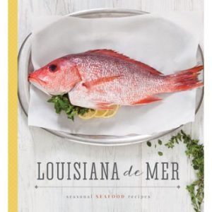 Louisiana de Mer Cookbook