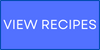 Blue and white graphic that reads "View Recipes"
