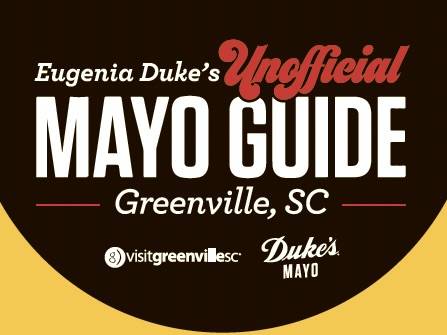 Graphic with text: Eugenia Duke's Unofficial Mayo Guide, Greenville, SC.